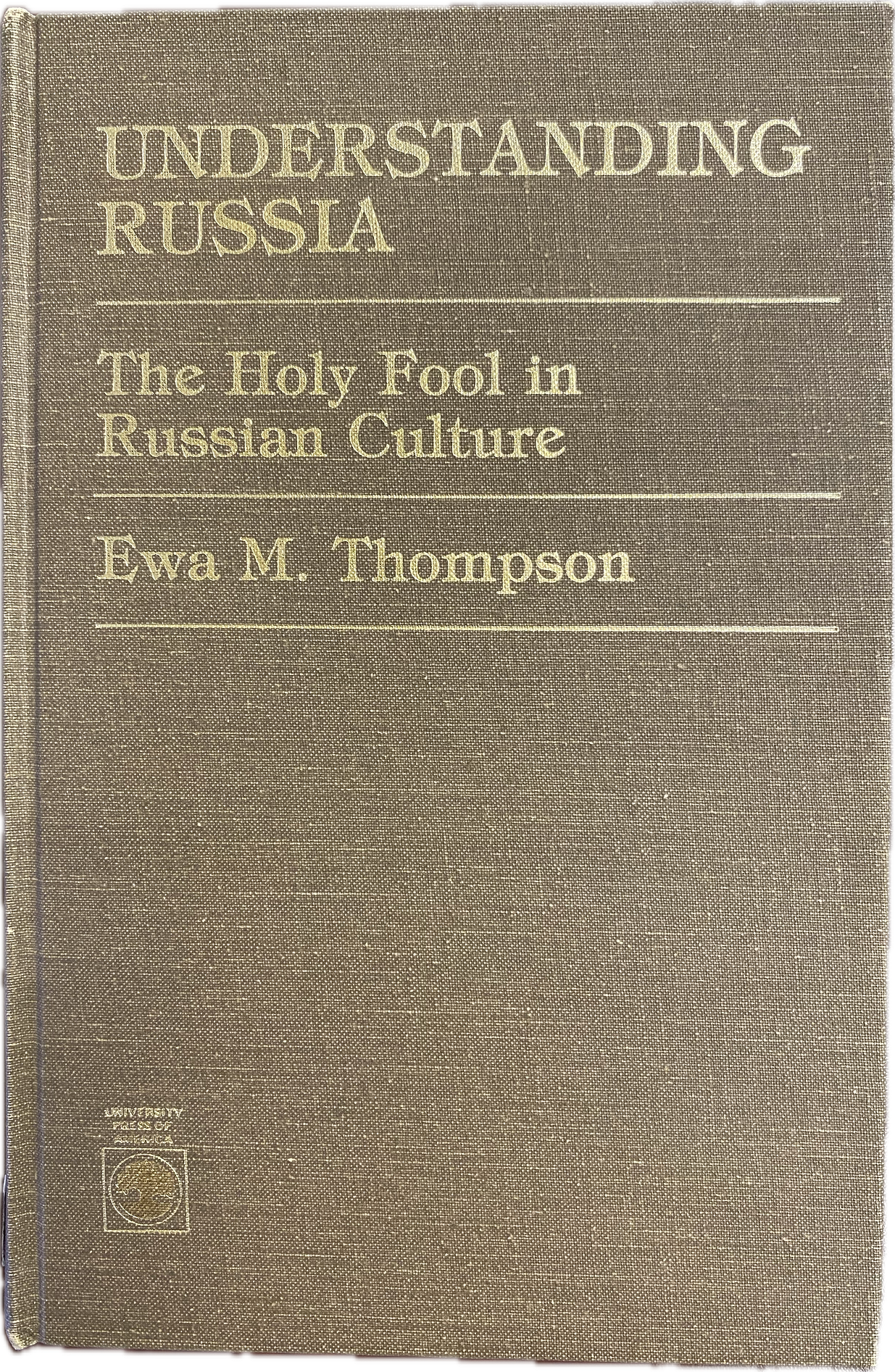 Understanding Russia: The Holy Fool In Russian Culture
