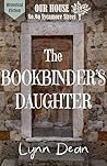 The Bookbinder's Daughter (Our House on Sycamore Street)