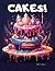 Cakes!: A Coloring Book Fil...