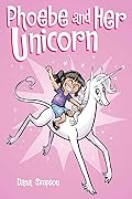 Phoebe and Her Unicorn (Phoebe and Her Unicorn #1)