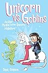 Unicorn vs. Goblins by Dana Simpson