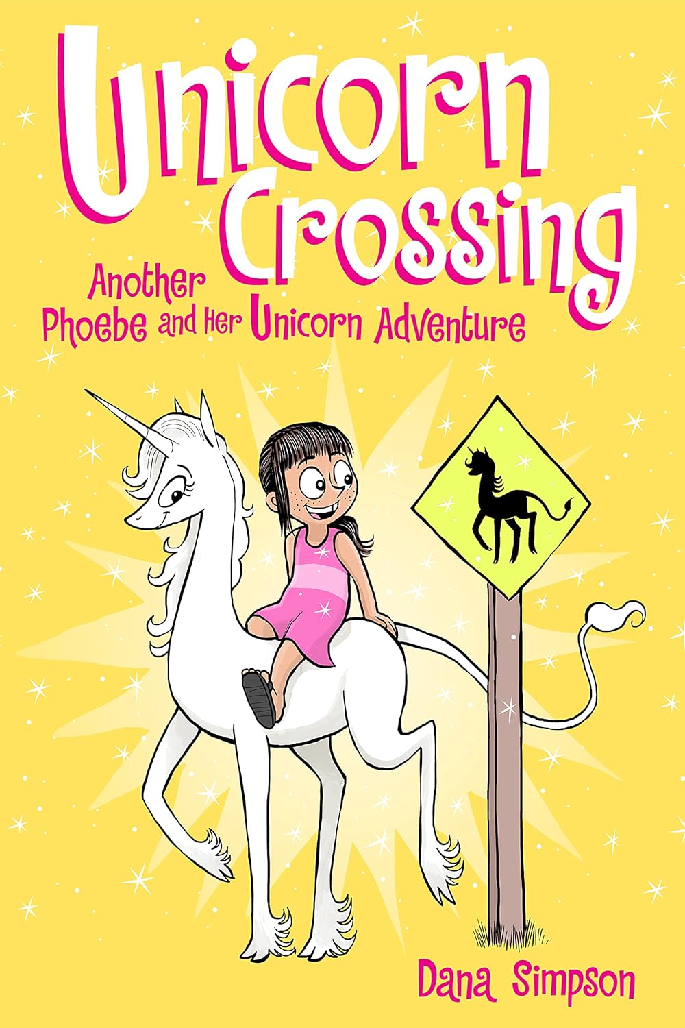 Unicorn Crossing (Phoebe and Her Unicorn #5)
