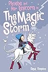 Phoebe and Her Unicorn in the Magic Storm by Dana Simpson
