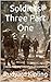 Soldiers Three Part One: Cl...