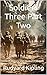 Soldiers Three Part Two: Cl...