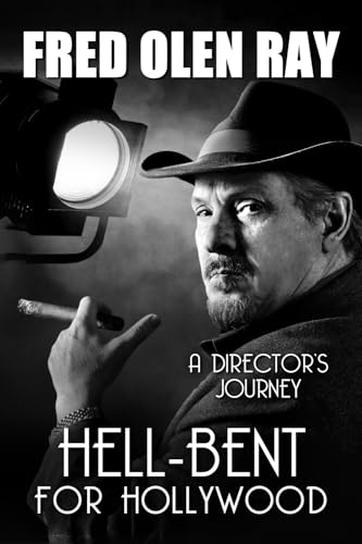 Hell-Bent for Hollywood: A Director's Journey (Paperback)