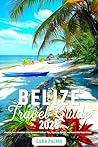 Belize Travel Gui...