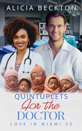 Quintuplets For The Doctor (Love In Miami #53)
