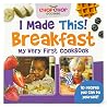 I Made This! Breakfast: My Very First Cookbook (ChopChop Family) I Made This! Breakfast: My Very First Cookbook (ChopChop Family)