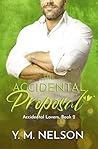 The Accidental Proposal (Accidental Lovers, #2)