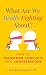 What Are We Really Fighting About?: How to Transform Conflicts into Conversations