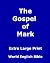 EXTRA LARGE PRINT Gospel of...