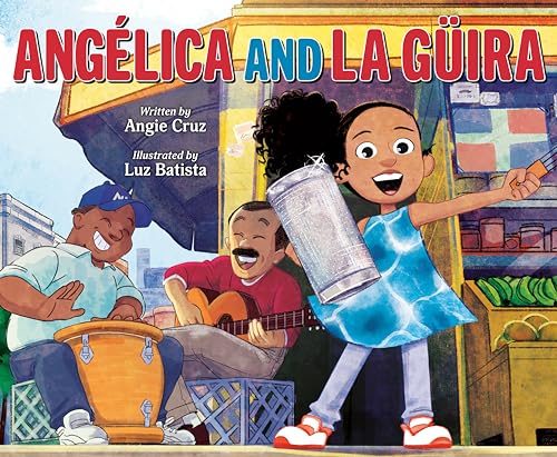 Angélica and la Güira (Hardcover)