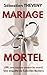 MARIAGE MORTEL: 99, une cou...