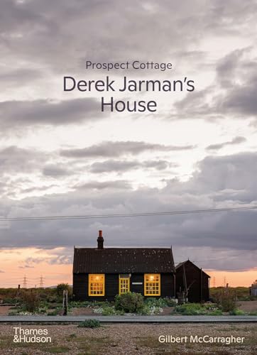 Prospect Cottage: Derek Jarman's House (Hardcover)