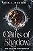 Oaths of Shadow