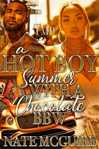 A HOT BOY SUMMER WITH A CHOCOLATE BBW (TMP'S HOT BOY SUMMER 2024 Book 7)