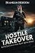 Hostile Takeover: Book Eleven in The Mad Mick Series