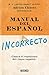 Manual del español incorrec...