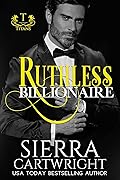 Ruthless Billionaire