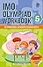 SPH International Mathematics Olympiad (IMO) Workbook for Class 5 - MCQs, Previous Years Solved Paper and Achievers Section - SOF Olympiad Preparation Books For 2023-2024 Exam