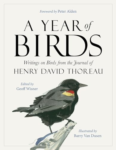 A Year of Birds: Writings on Birds from the Journal of Henry David Thoreau (Paperback)
