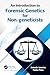 An Introduction to Forensic Genetics for Non-geneticists