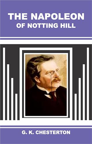 The Napoleon of Notting Hill
