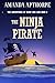 The Ninja Pirate by Amanda Apthorpe