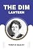 The Dim Lantern