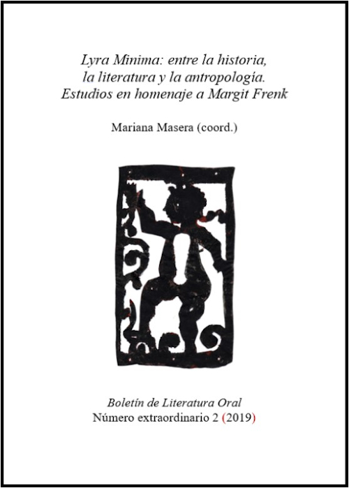 Lyra Mínima: entre la historia, la literatura y la antropología. Estudios en homenaje a Margit Frenk