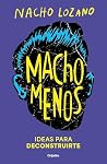 Macho menos: Idea...