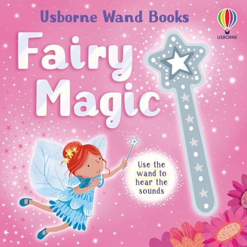 Wand Books: Fairy Magic: A Beautiful Touch-and-Sound Board Book with Wand About the Fairy Queen (Board Book)