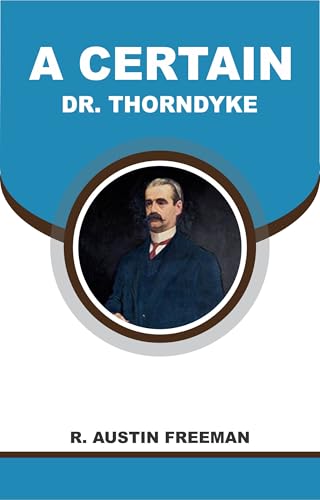 A Certain Dr. Thorndyke