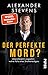 Der Perfekte Mord? by Alexander Stevens