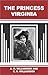 The Princess Virginia