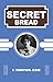 Secret Bread