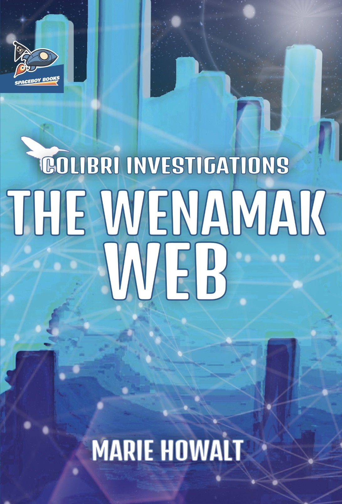 The Wenamak Web (Colibri Investigations, #3)