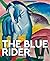 The Blue Rider: Masters of Art