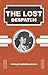 The Lost Despatch