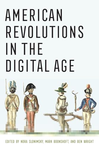 American Revolutions in the Digital Age (Paperback)