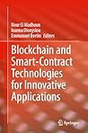 Blockchain and Smart-Contract Technologies for Innovative Applications