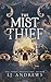 The Mist Thief (The Ever Seas)