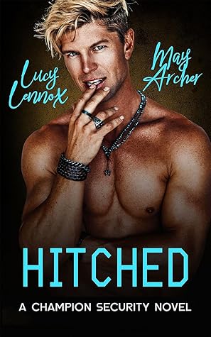 Hitched (Champion Security, #2)
