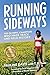 Running Sideways: The Olympic Champion Who Made Track and Field History
