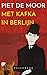 Met Kafka in Berlijn