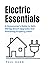 Electric Essentials: A Home...