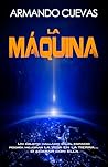 LA MÁQUINA: Un ob...