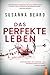 Das perfekte Leben: Psychothriller (German Edition)