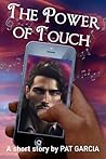 THE POWER OF TOUCH: A STORY OF REDEEMING LOVE